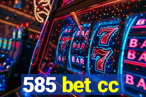 585 bet cc